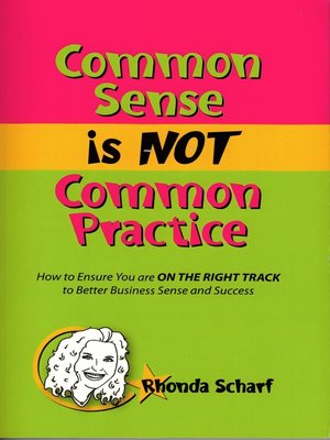 cover image of Common Sense is NOT Common Practice